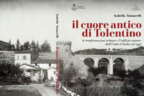 Presentazione del libro “Il cuore antico di Tolentino” di Isabella Tonnarelli